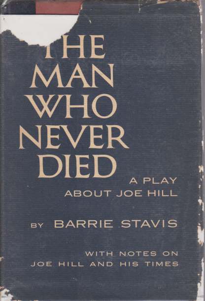 Image for THE MAN WHO NEVER DIED A Play about Joe Hill