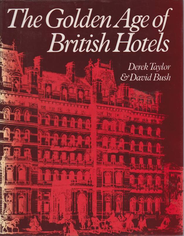 Image for THE GOLDEN AGE OF BRITISH HOTELS