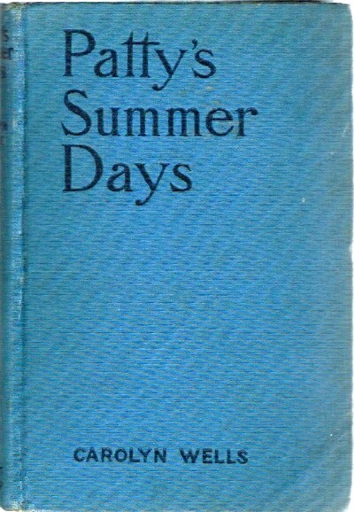 WELLS, CAROLYN - Patty's Summer Days