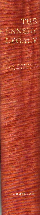 SORENSON, THEODORE C. - The Kennedy Legacy