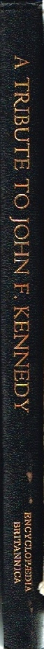 SALINGER, PIERRE; SANDER VANOCUR (EDITORS) - A Tribute to John F. Kennedy: 1917-1963