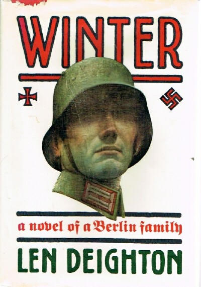 DEIGHTON, LEN - Winter: A Novel of a Berlin Family