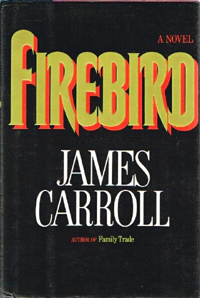 CARROLL, JAMES - Firebird