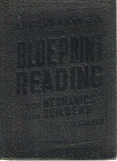 GRAHAM, F. D. - Audels Answers on Blue Print Reading for Mechanics and Builders