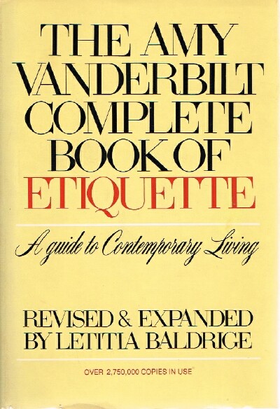 BALDRIGE, LETITIA (ED) - The Amy Vanderbilt Complete Book of Etiquette a Guide to Contemporary Living
