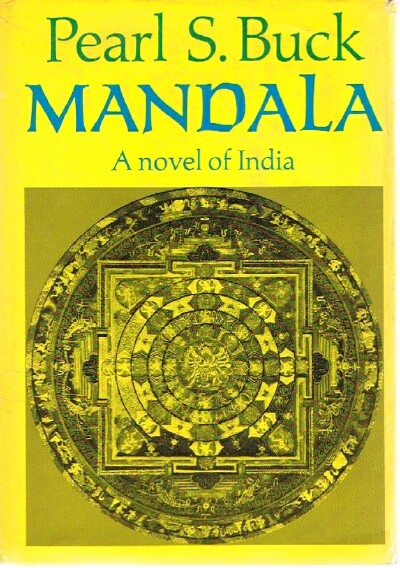 BUCK, PEARL S. - Mandala: A Novel of India