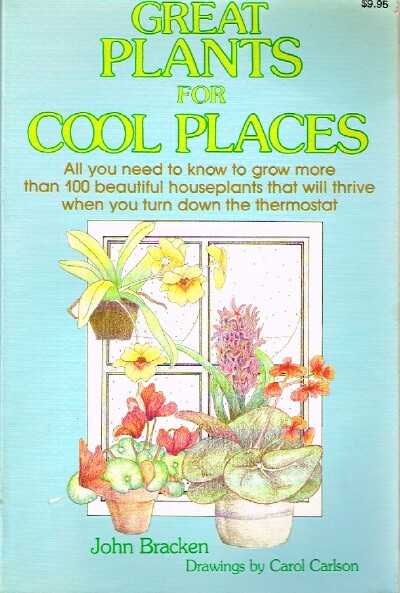 BRACKEN, JOHN - Great Plants for Cool Places