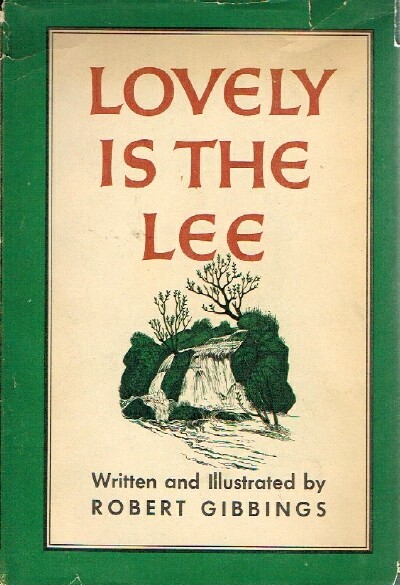 GIBBINGS, ROBERT - Lovely Is the Lee