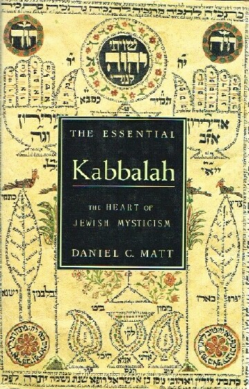 MATT, DANIEL C. - The Essential Kabbalah: The Heart of Jewish Mysticism