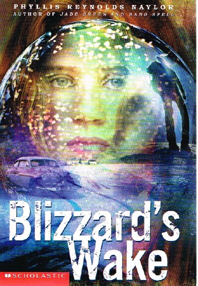 NAYLOR, PHYLLIS - Blizzard's Wake