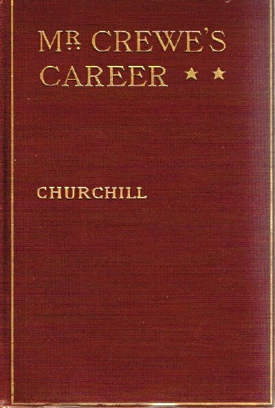 CHURCHILL, WINSTON - Mr. Crewe's Career