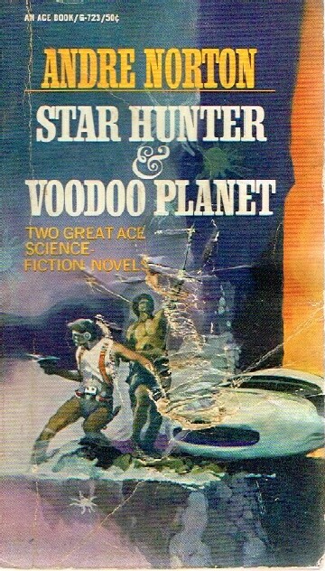 NORTON, ANDRE - Star Hunter & Voodoo Planet