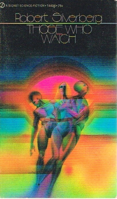SILVERBERG, ROBERT - Those Who Watch