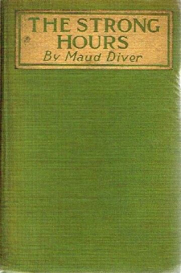 DIVER, MAUD - The Strong Hours