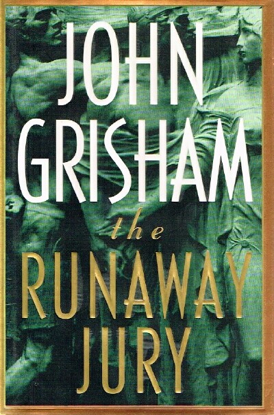 GRISHAM, JOHN - The Runaway Jury
