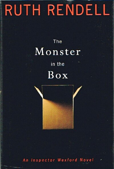 RENDELL, RUTH - The Monster in the Box: An Inspector Wexford Novel