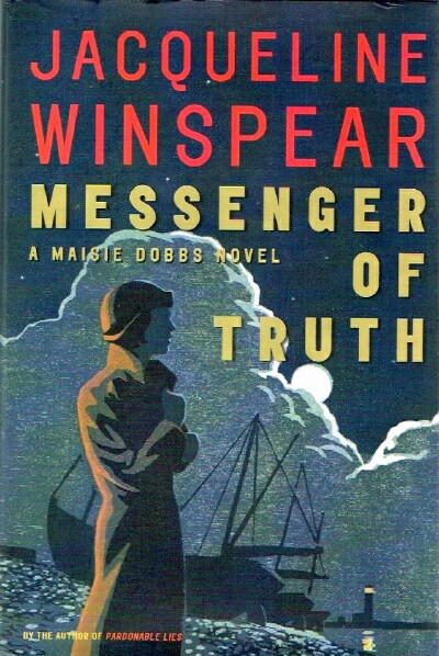 WINSPEAR, JACQUELINE - Messenger of Truth: A Maisie Dobbs Novel