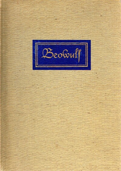 LEONARD, WILLIAM ELLERY (TRANS) - Beowulf