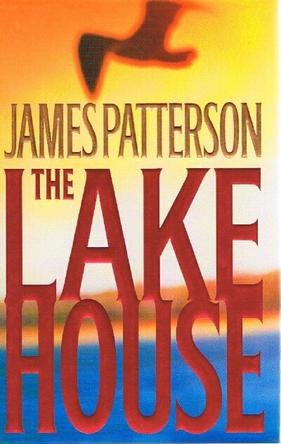 PATTERSON, JAMES - The Lake House