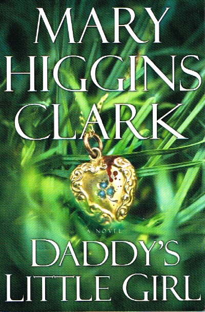 CLARK, MARY HIGGINS - Daddy's Little Girl