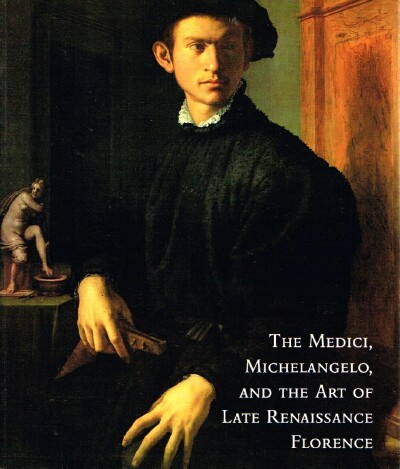 DIAMANT, JEFF - The Medici, Michelangelo, and the Art of Late Renaissance Florence
