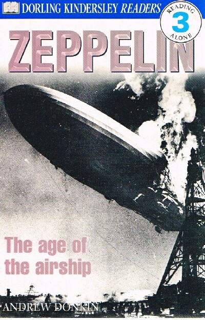 DONKIN, ANDREW - Zepplin the Age of the Airship