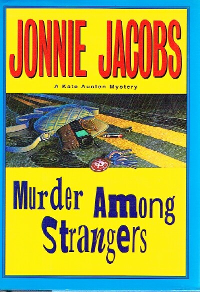 JACOBS, JONNIE - Murder Among Strangers