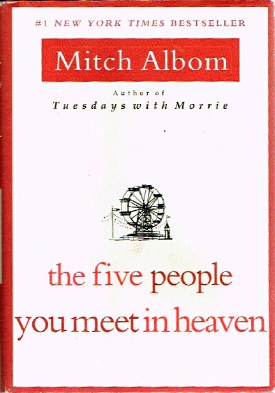 ALBOM, MITCH - The Five People You Meet in Heaven