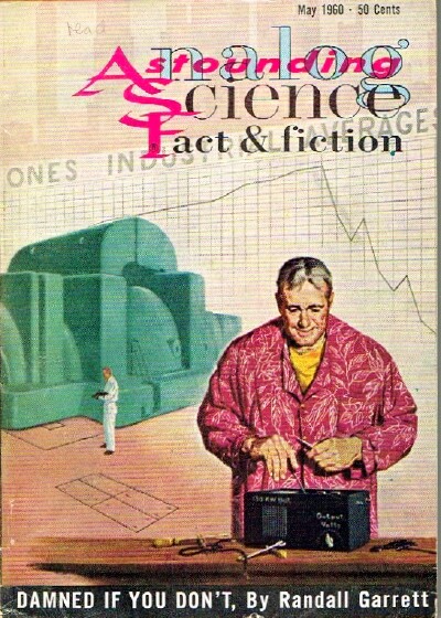 CAMPBELL, JOHN W. (ED); RANDALL GARRETT; ISAAC ASIMOV; MACK REYNOLDS; JOHN CORY; LARRY M. HARRRIS - Analog: Science Fact/Science Fiction (Vol. LXV, No. 3, May 1960)