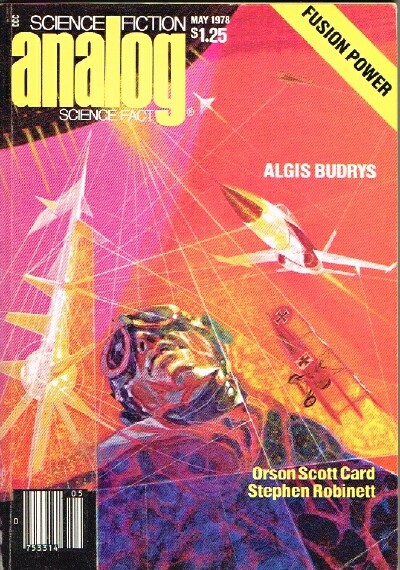 BOVA, BEN (ED); ALGIS BUDRYS; ORSON SCOTT CARD; STEPHEN ROBINETT - Analog: Science Fiction/Science Fact (Vol. XCVIII, No. 5, May 1978)