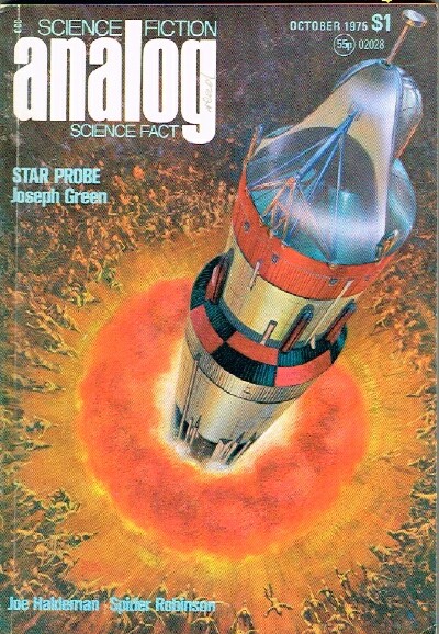 BOVA, BEN (ED); JOSEPH GREEN; SPIDER ROBINSON; KEVIN O'DONNELL, JR.; JOE HALDEMAN; JAMES WHITE; NORMAN SPINRAD; LORD ST. DAVIDS; BOB BUCKLEY; ROBERT S. RICHARDSON - Analog: Science Fiction/Science Fact (Vol. XCV, No. 10, October 1975) 