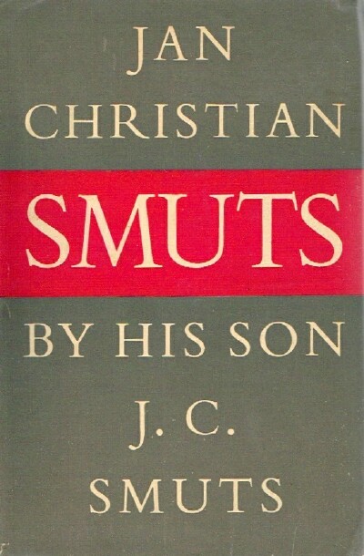 SMUTS, J. C. - Jan Christian Smuts