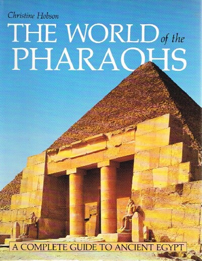 HOBSON, CHRISTINE - The World of the Pharaohs