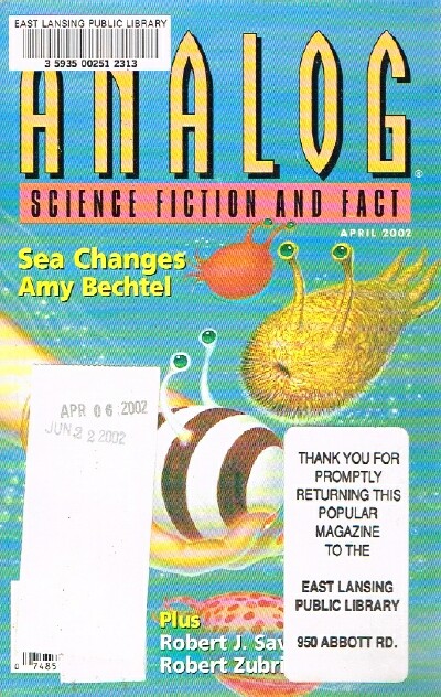 SCHMIDT, STANLEY (ED); AMY BECHTEL; ROBERT J. SAWYER; ROBERT ZUBRIN - Analog: Science Fiction/Science Fact (Vol. CXXII, No. 4, April 2002)
