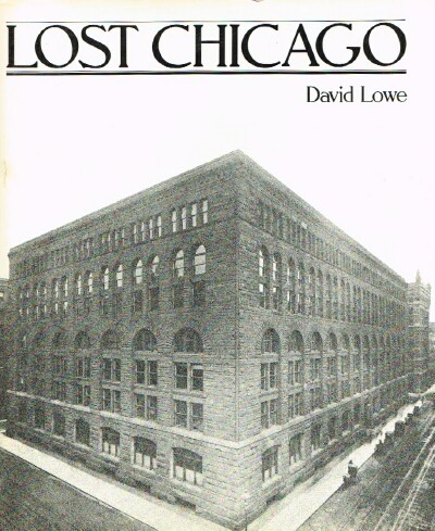 LOWE, DAVID GARRARD - Lost Chicago
