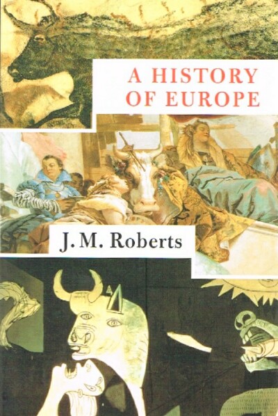 ROBERTS, J. M. - A History of Europe