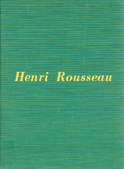 RICH, DANIEL CATTON - Henri Rousseau