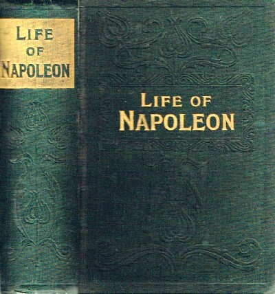 LOCKHART, JOHN GIBSON - Life of Napoleon Buonaparte