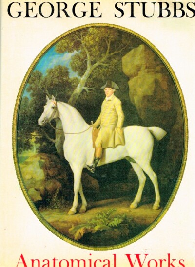 DOHERTY, TERENCE - The Anatomical Works of George Stubbs