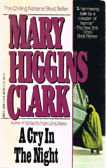 CLARK, MARY HIGGINS - A Cry in the Night