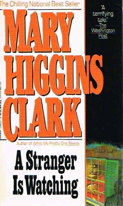 CLARK, MARY HIGGINS - A Stranger Is Watching