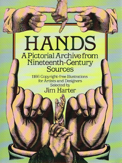 HARTER, JIM - Hands: A Pictorial Archive from Nineteenth-Century Sources