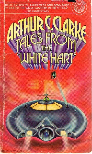 CLARKE, ARTHUR C. - Tales from the White Hart