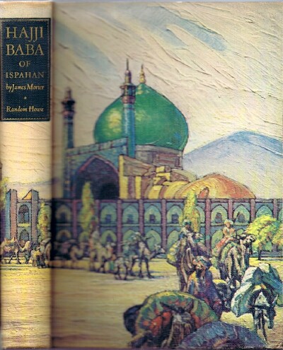 MORIER, JAMES - The Adventures of Hajji Baba of Ispahan