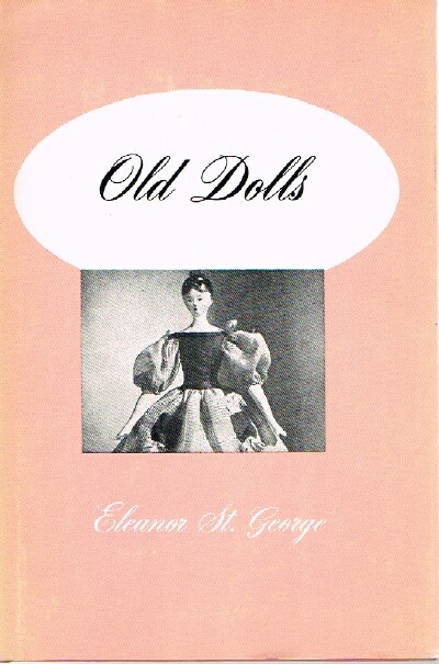 ST. GEORGE, ELEANOR - Old Dolls