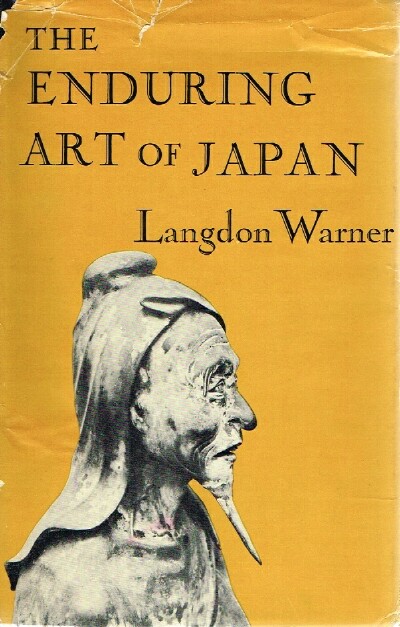 WARNER, LANGDON - The Enduring Art of Japan