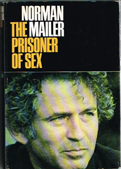 MAILER, NORMAN - The Prisoner of Sex