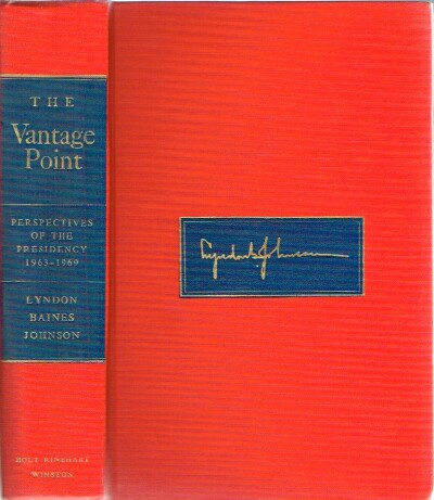 JOHNSON, LYNDON BAIN - Vantage Point Perspectives: Perspectives of the Presidency 1963 - 1969