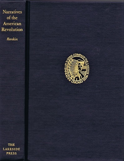 RANKIN, HUGH F. - Narratives of the American Revolution: As Told by a Young Sailor, a Home-Sick Surgeon, a French Volunteer, and a German General's Wife