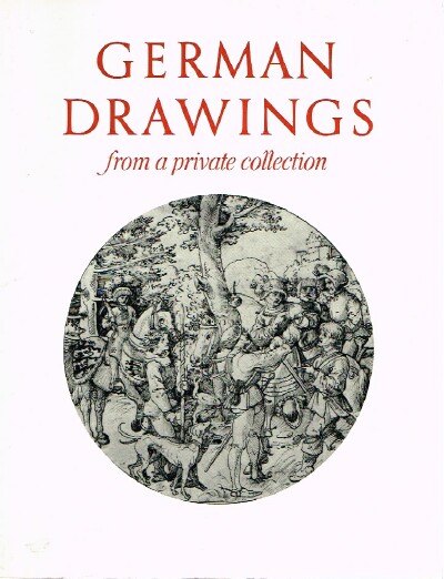 ROWLANDS, JOHN - German Drawings from a Private Collection